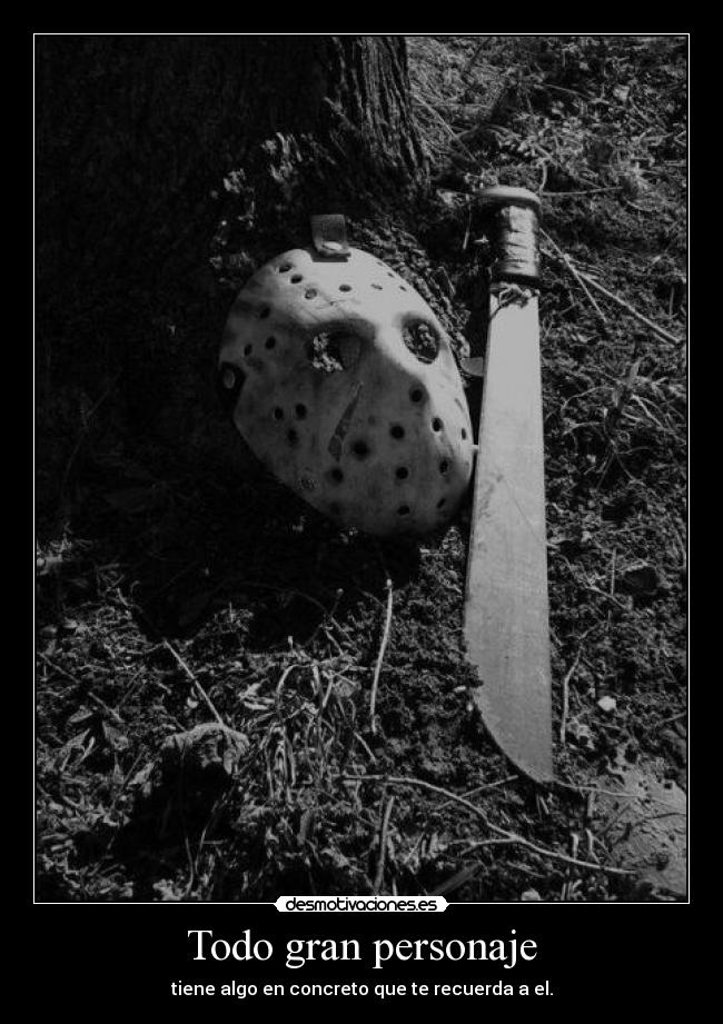 Todo gran personaje - tiene algo en concreto que te recuerda a el.
