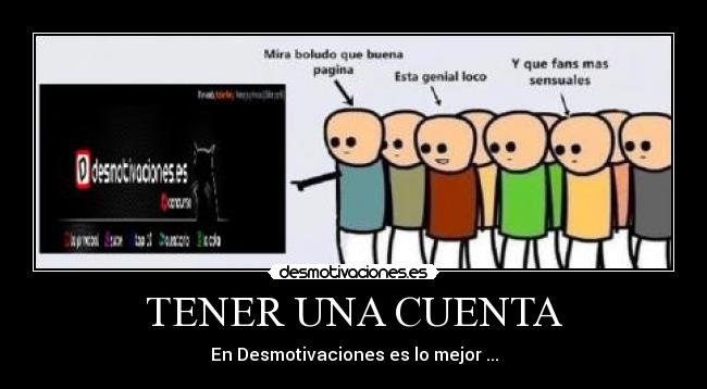 TENER UNA CUENTA -