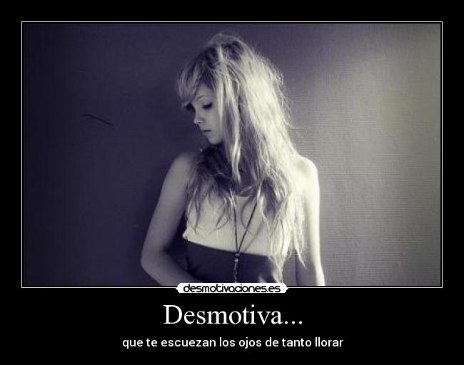 Desmotiva... -