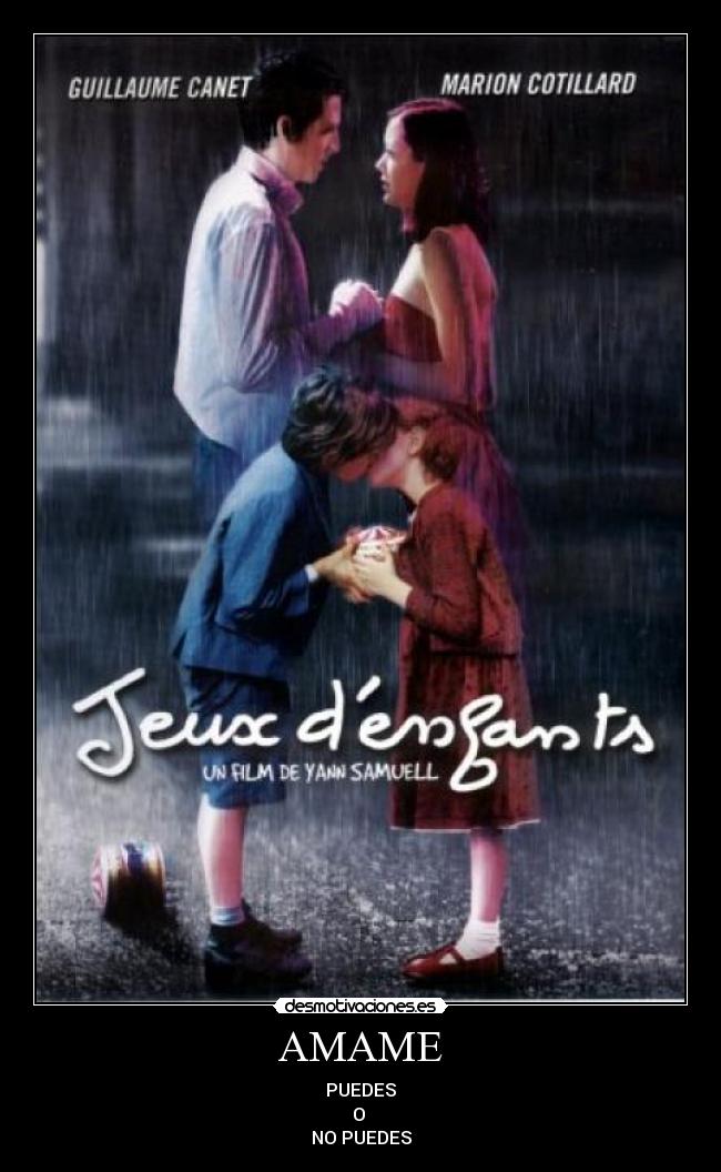 AMAME - PUEDES
O
NO PUEDES
