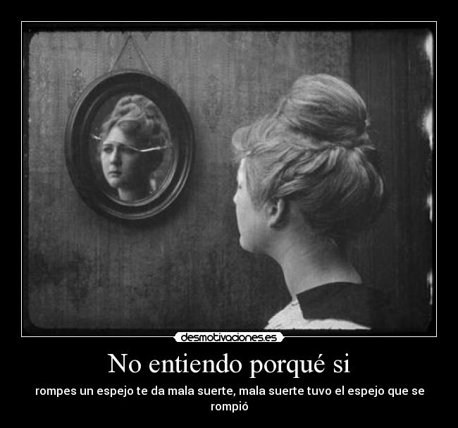 No entiendo porqué si - 