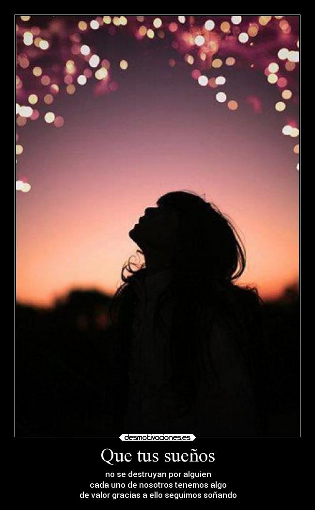 Que tus sueños -