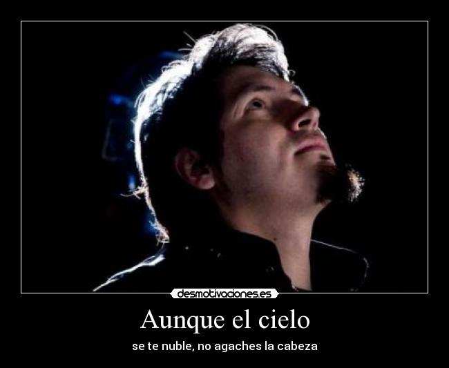 Aunque el cielo -