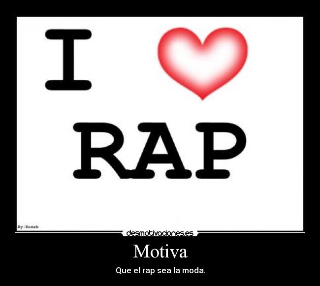 Motiva - Que el rap sea la moda.