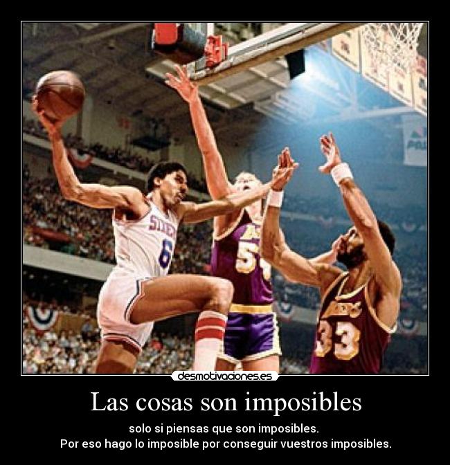 Las cosas son imposibles -