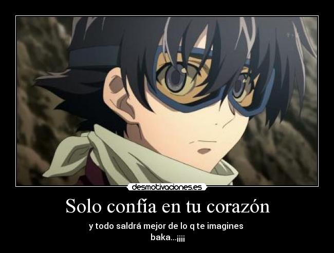 Solo confía en tu corazón -