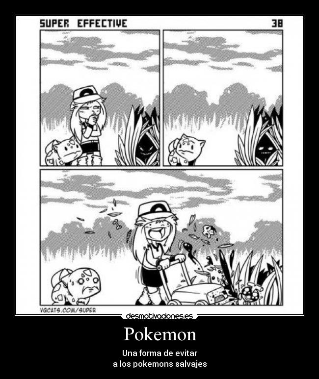 Pokemon - Una forma de evitar
a los pokemons salvajes