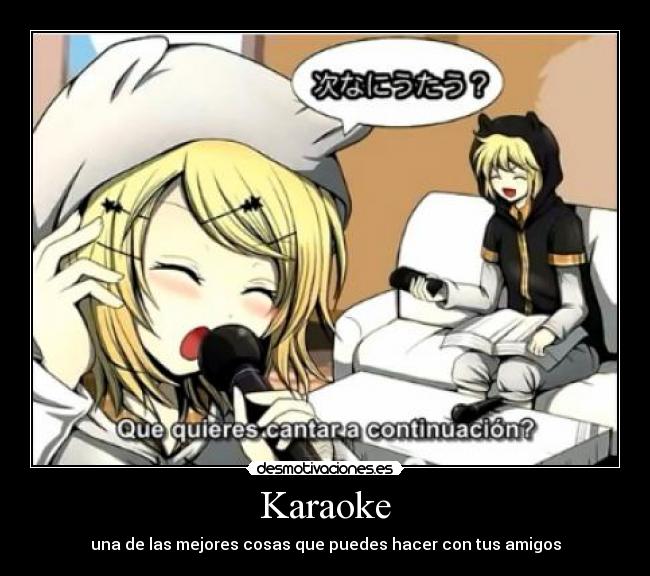 Karaoke - una de las mejores cosas que puedes hacer con tus amigos