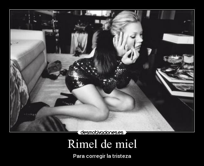 Rimel de miel - Para corregir la tristeza