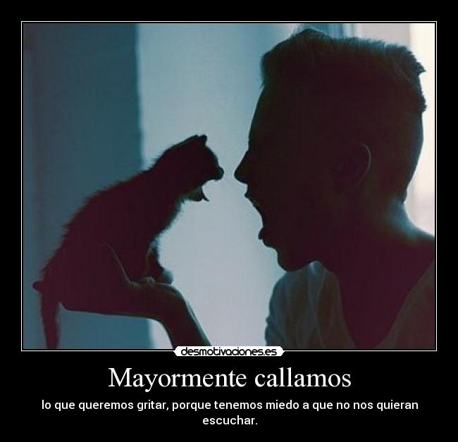 Mayormente callamos - 