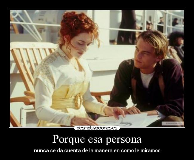 Porque esa persona -