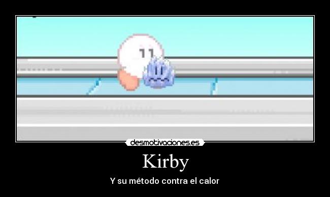 Imágenes y Carteles de KIRBY Pag. 17 | Desmotivaciones