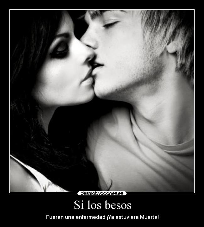 Si los besos -
