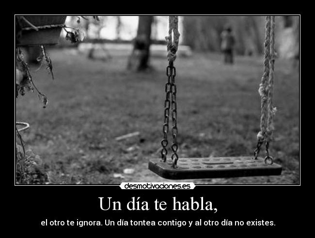 Un día te habla, - 