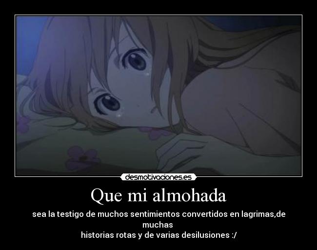 Que mi almohada -