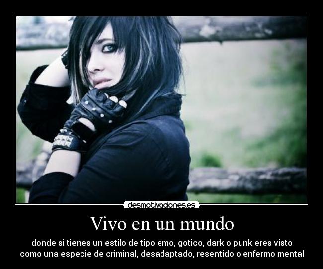 carteles mundo vivo mundo lleno esos complejos estereotipos discriminadores desmotivaciones