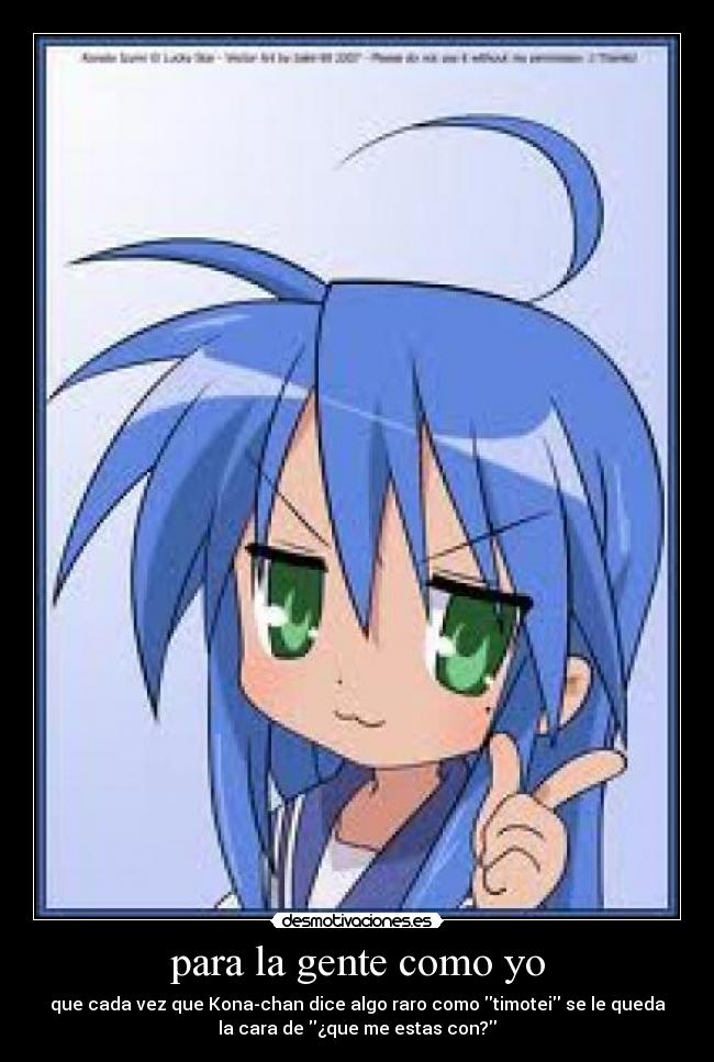 para la gente como yo -