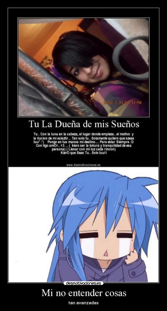 Mi no entender cosas - tan avanzadas