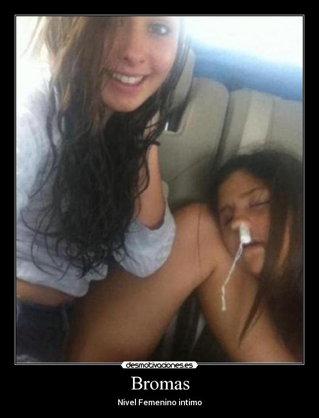 Bromas - Nivel Femenino intimo
