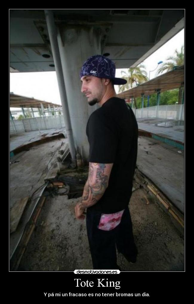carteles tote king desmotivaciones