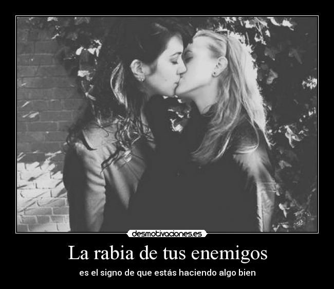 La rabia de tus enemigos - 