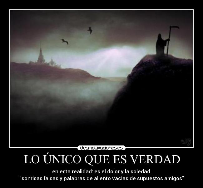 LO ÚNICO QUE ES VERDAD -