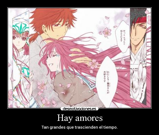 Hay amores - Tan grandes que trascienden el tiempo.