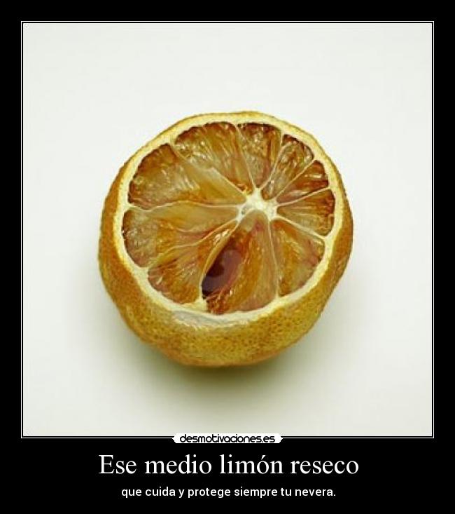 Ese medio limón reseco - 