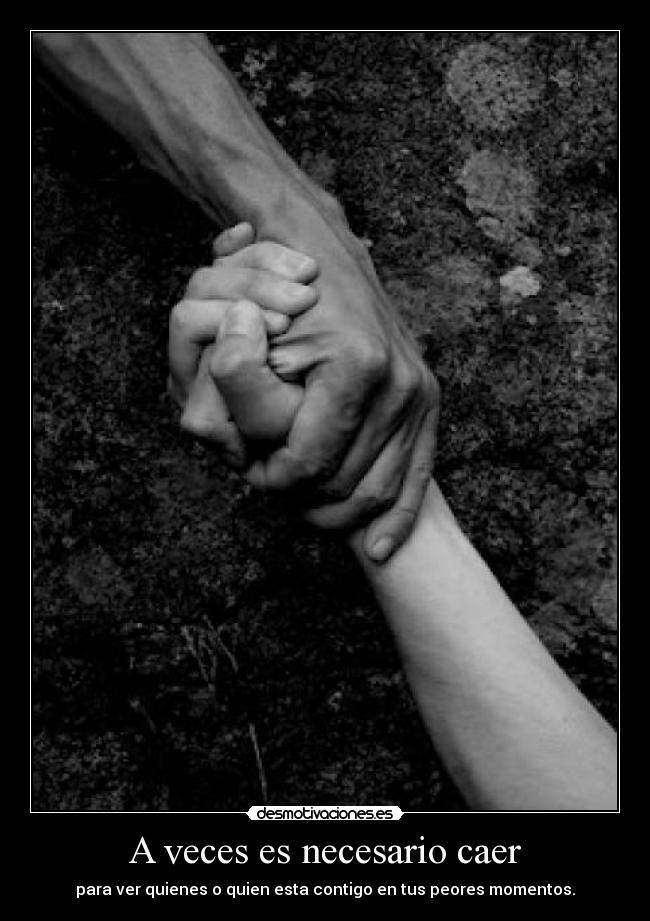 A veces es necesario caer -