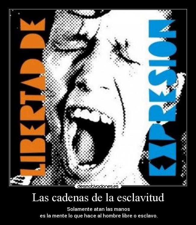 Las cadenas de la esclavitud -