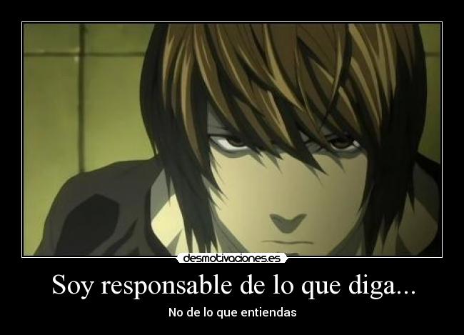 Soy responsable de lo que diga... - No de lo que entiendas
