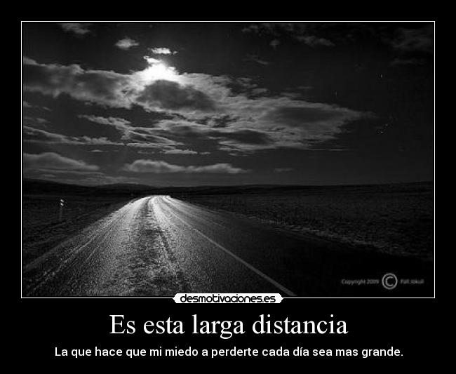 Es esta larga distancia - 