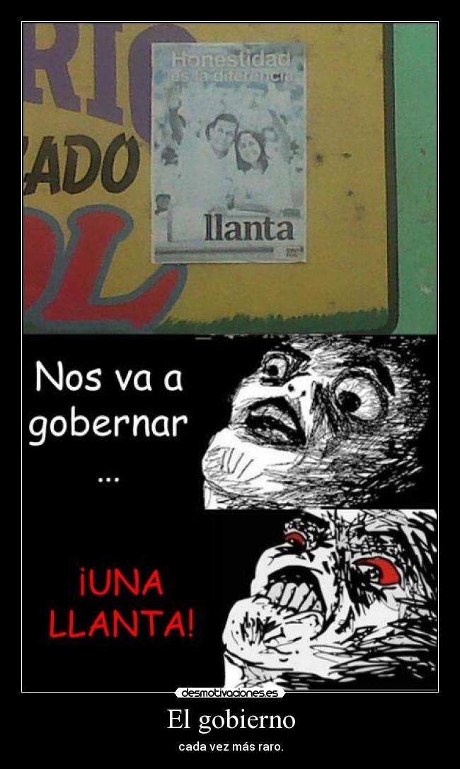 El gobierno - cada vez más raro.