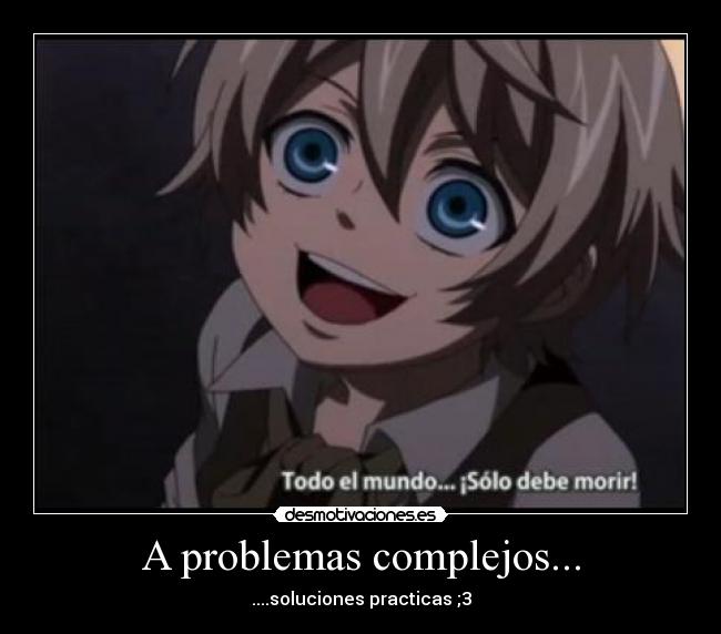 A problemas complejos... -