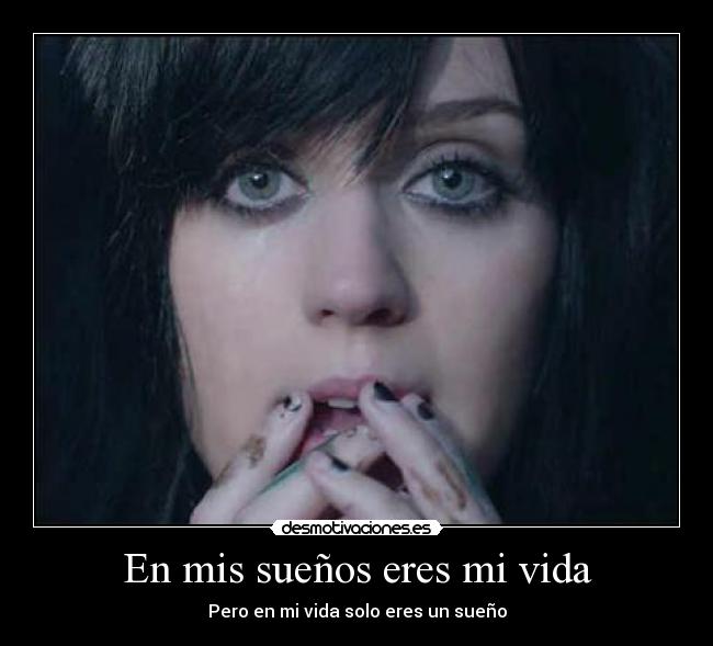 En mis sueños eres mi vida -