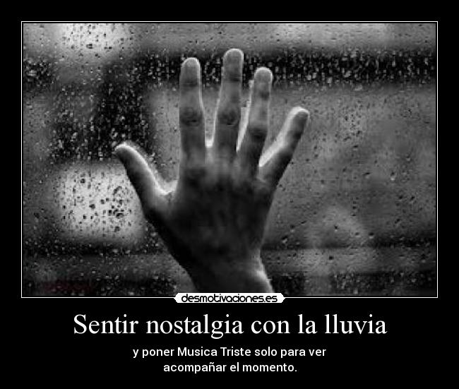 Sentir nostalgia con la lluvia -