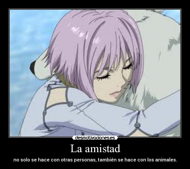 La amistad - 