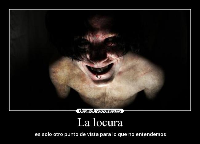 La locura - 