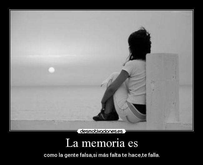 La memoria es -