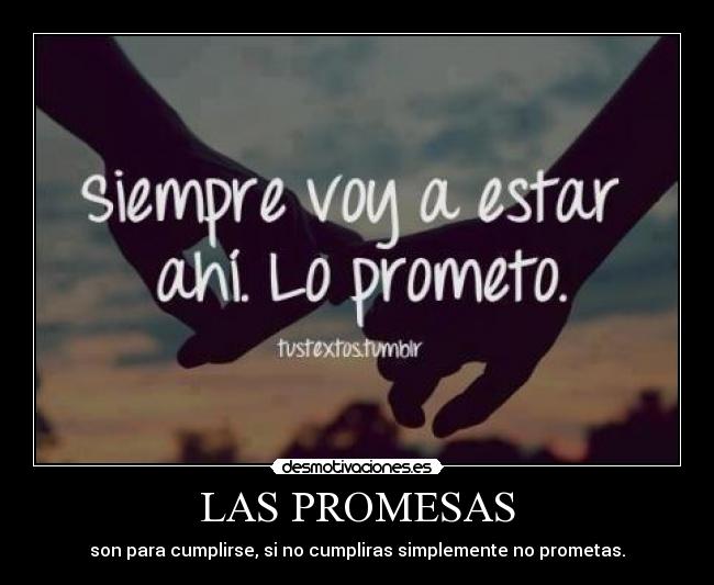 LAS PROMESAS -