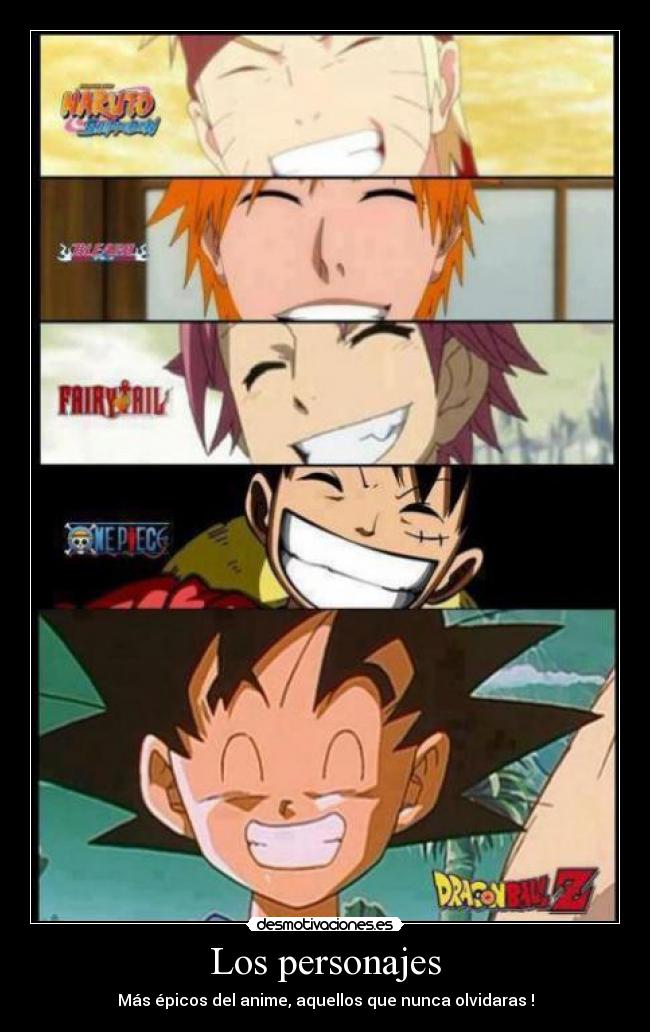 Los personajes - Más épicos del anime, aquellos que nunca olvidaras !