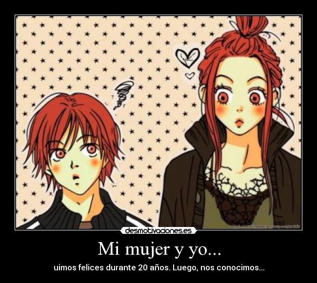 Mi mujer y yo... -