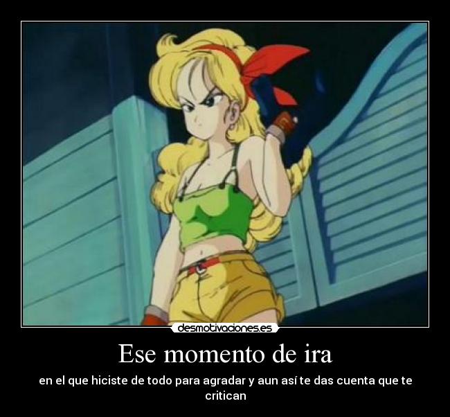 Ese momento de ira -