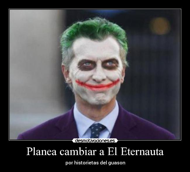 Planea cambiar a El Eternauta - 