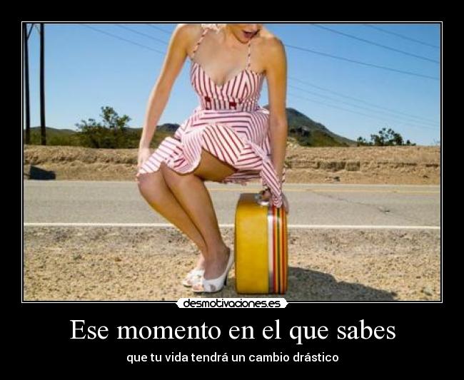 Ese momento en el que sabes - 