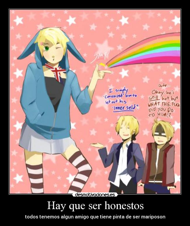 Hay que ser honestos -