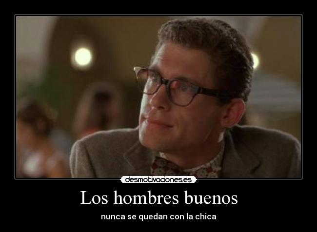Los hombres buenos -