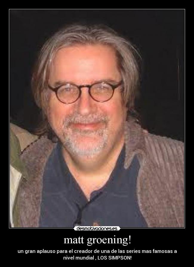 matt groening! - 