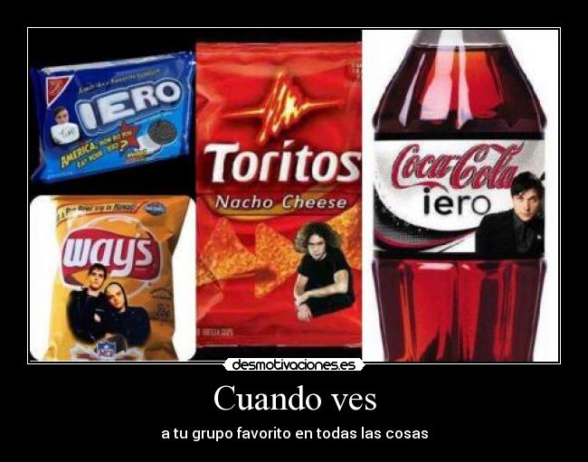 Cuando ves - a tu grupo favorito en todas las cosas