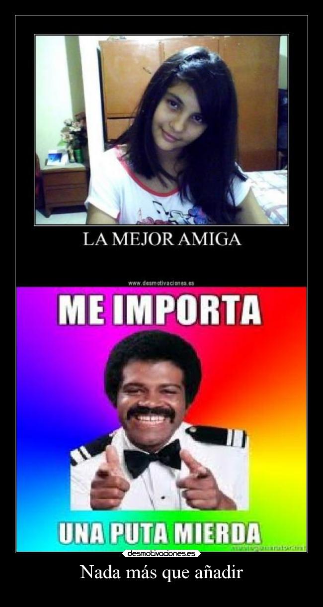 Nada más que añadir -